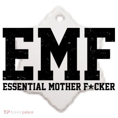 EMF Essential Mother F*cker Ceramic Ornament