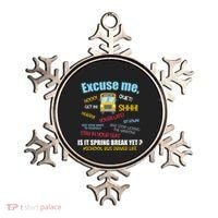 Excuse Me Is It Spring Break Yet? Funny School Bus Driver Cute Gift Ornament thumb 0