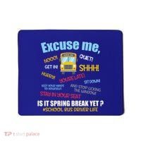 Excuse Me Is It Spring Break Yet? Funny School Bus Driver Cute Gift Mousepad thumb 0