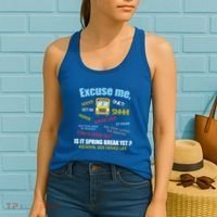 Excuse Me Is It Spring Break Yet? Funny School Bus Driver Cute Gift Women's Tank Top thumb 2