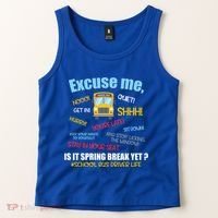 Excuse Me Is It Spring Break Yet? Funny School Bus Driver Cute Gift Tank Top thumb 2