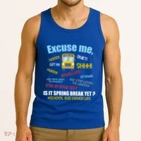 Excuse Me Is It Spring Break Yet? Funny School Bus Driver Cute Gift Tank Top thumb 3