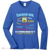 Excuse Me Is It Spring Break Yet? Funny School Bus Driver Cute Gift Women's Long Sleeve Shirt thumb 0