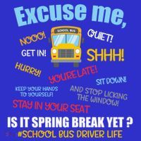 Excuse Me Is It Spring Break Yet? Funny School Bus Driver Cute Gift Kids Sweatshirt thumb 2