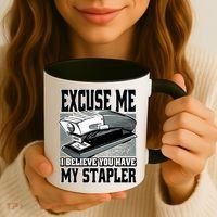 Excuse Me I Believe You Have My Stapler Coffee Mug thumb 3