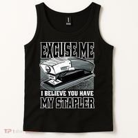 Excuse Me I Believe You Have My Stapler Tank Top thumb 2