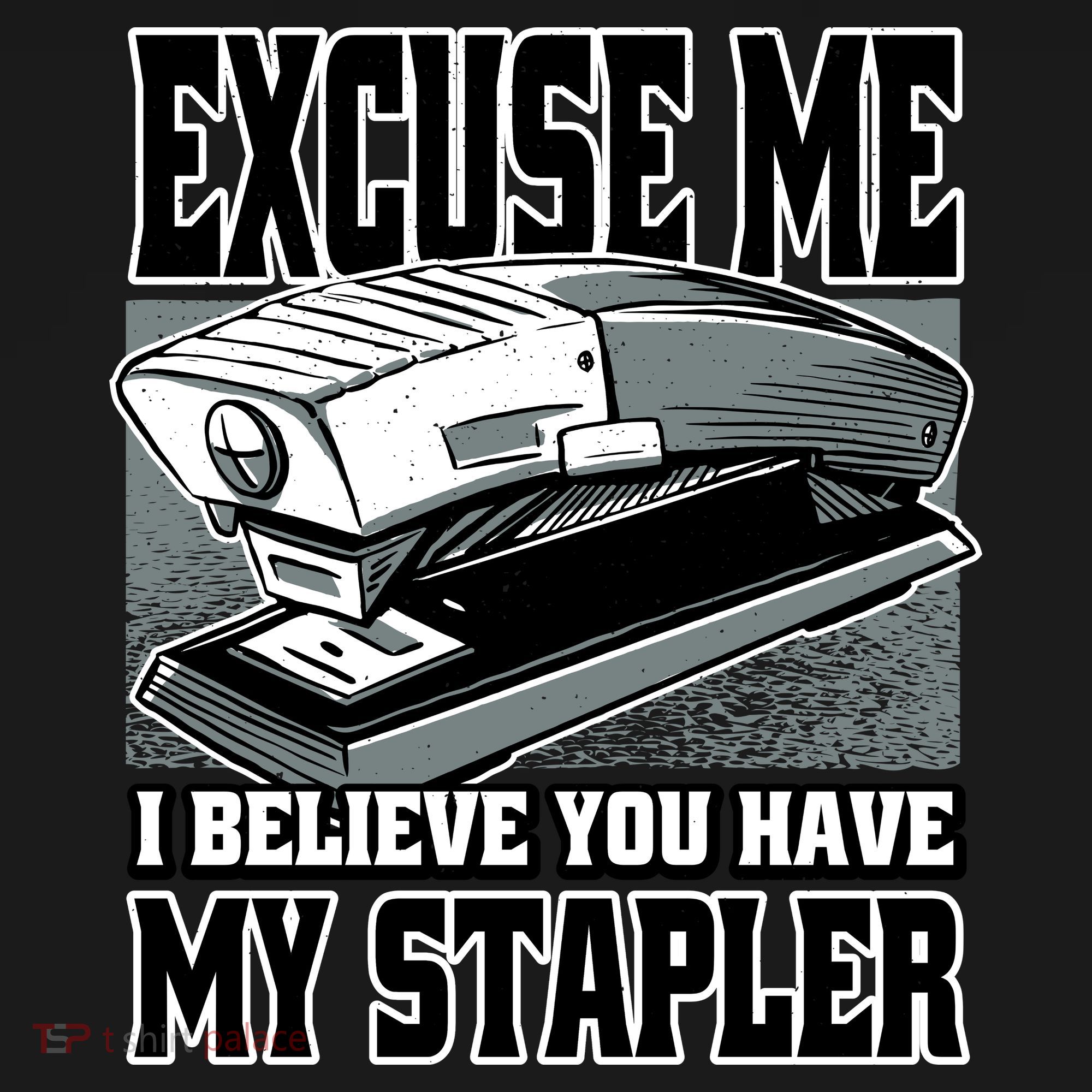 Excuse Me I Believe You Have My Stapler Kids Sweatshirt