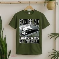 Excuse Me I Believe You Have My Stapler T-Shirt thumb 2