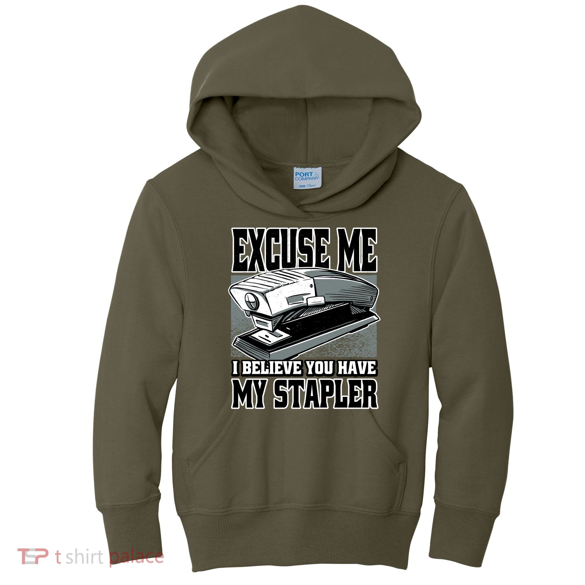 Excuse Me I Believe You Have My Stapler Kids Hoodie