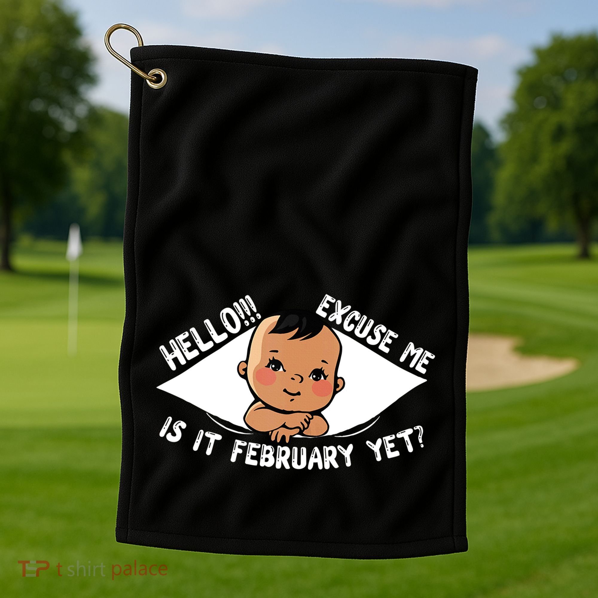 Excuse Me Is It February Yet Pregnancy Pregnant Mom To Be Golf Towel