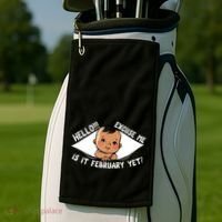 Excuse Me Is It February Yet Pregnancy Pregnant Mom To Be Golf Towel thumb 2