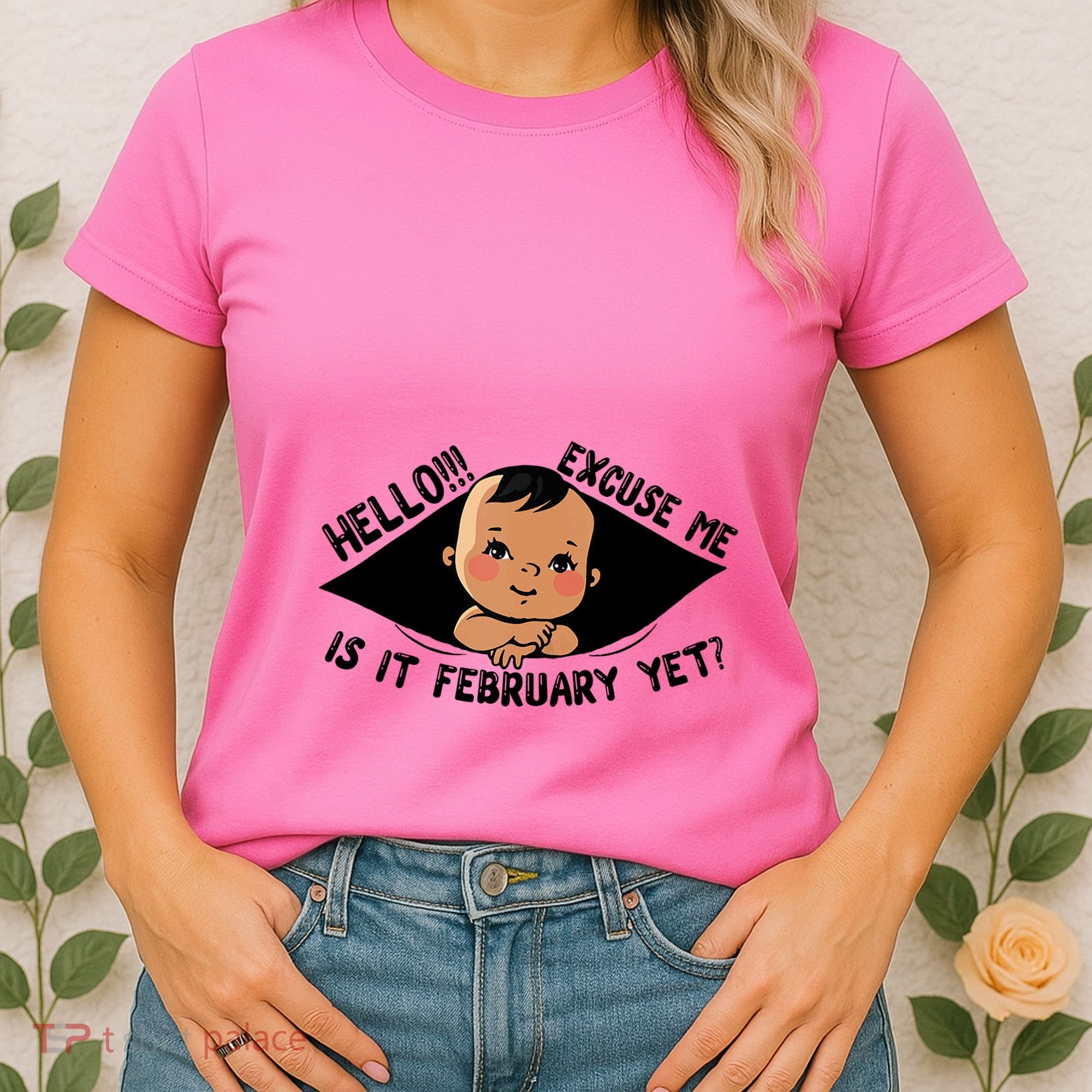 Excuse Me Is It February Yet Pregnancy Pregnant Mom To Be Women's T-Shirt