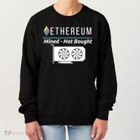 Ethereum Mined Not Bought GPU Mining Rigs ETH Crypto Miner Women's Sweatshirt thumb 0