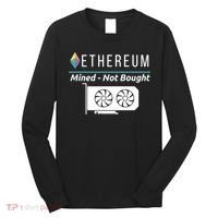 Ethereum Mined Not Bought GPU Mining Rigs ETH Crypto Miner Long Sleeve Shirt thumb 0