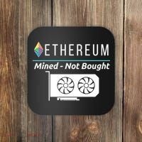 Ethereum Mined Not Bought GPU Mining Rigs ETH Crypto Miner Coaster thumb 0
