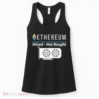 Ethereum Mined Not Bought GPU Mining Rigs ETH Crypto Miner Women's Tank Top thumb 0