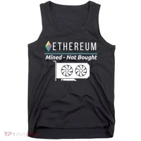 Ethereum Mined Not Bought GPU Mining Rigs ETH Crypto Miner Tank Top thumb 0