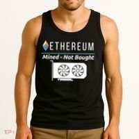 Ethereum Mined Not Bought GPU Mining Rigs ETH Crypto Miner Tank Top thumb 3