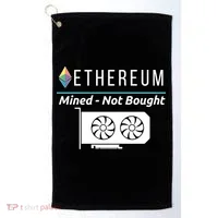 Ethereum Mined Not Bought GPU Mining Rigs ETH Crypto Miner Golf Towel thumb 0