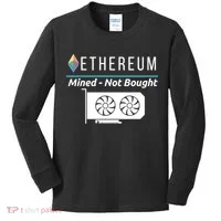 Ethereum Mined Not Bought GPU Mining Rigs ETH Crypto Miner Kids Long Sleeve Shirt thumb 0