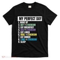 Ethereum My Perfect Day, Buy Crypto, Buy ETH, Funny Crypto Meme T-Shirt thumb 0