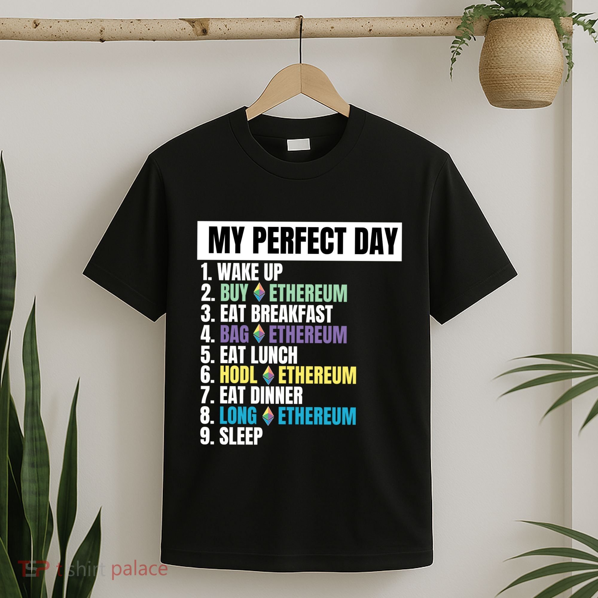 Ethereum My Perfect Day, Buy Crypto, Buy ETH, Funny Crypto Meme T-Shirt