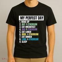 Ethereum My Perfect Day, Buy Crypto, Buy ETH, Funny Crypto Meme T-Shirt thumb 3