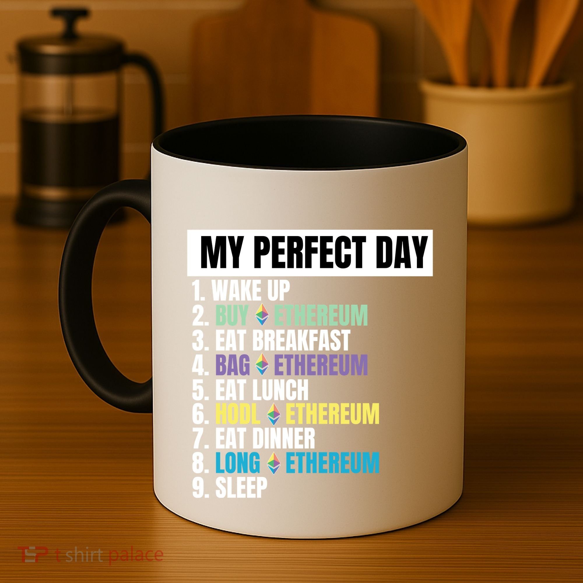 Ethereum My Perfect Day, Buy Crypto, Buy ETH, Funny Crypto Meme Coffee Mug