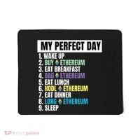 Ethereum My Perfect Day, Buy Crypto, Buy ETH, Funny Crypto Meme Mousepad thumb 0