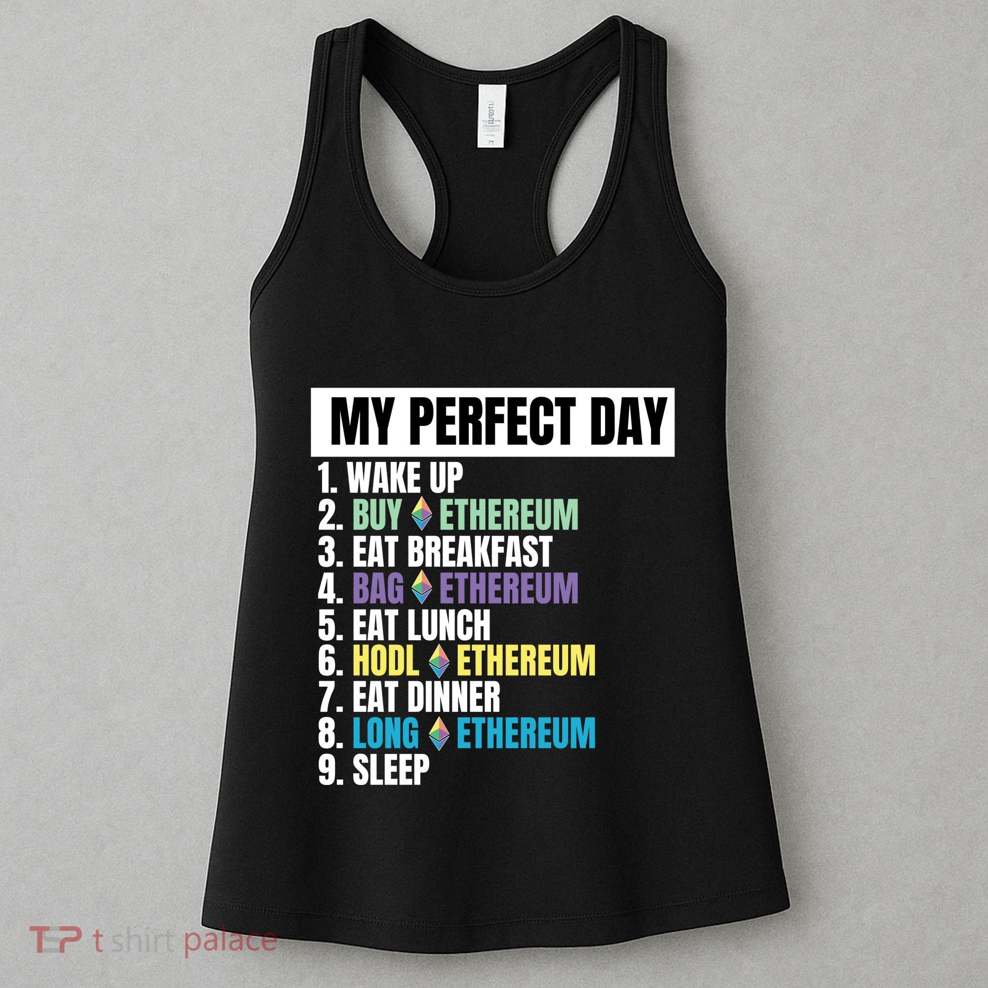 Ethereum My Perfect Day, Buy Crypto, Buy ETH, Funny Crypto Meme Women's Tank Top