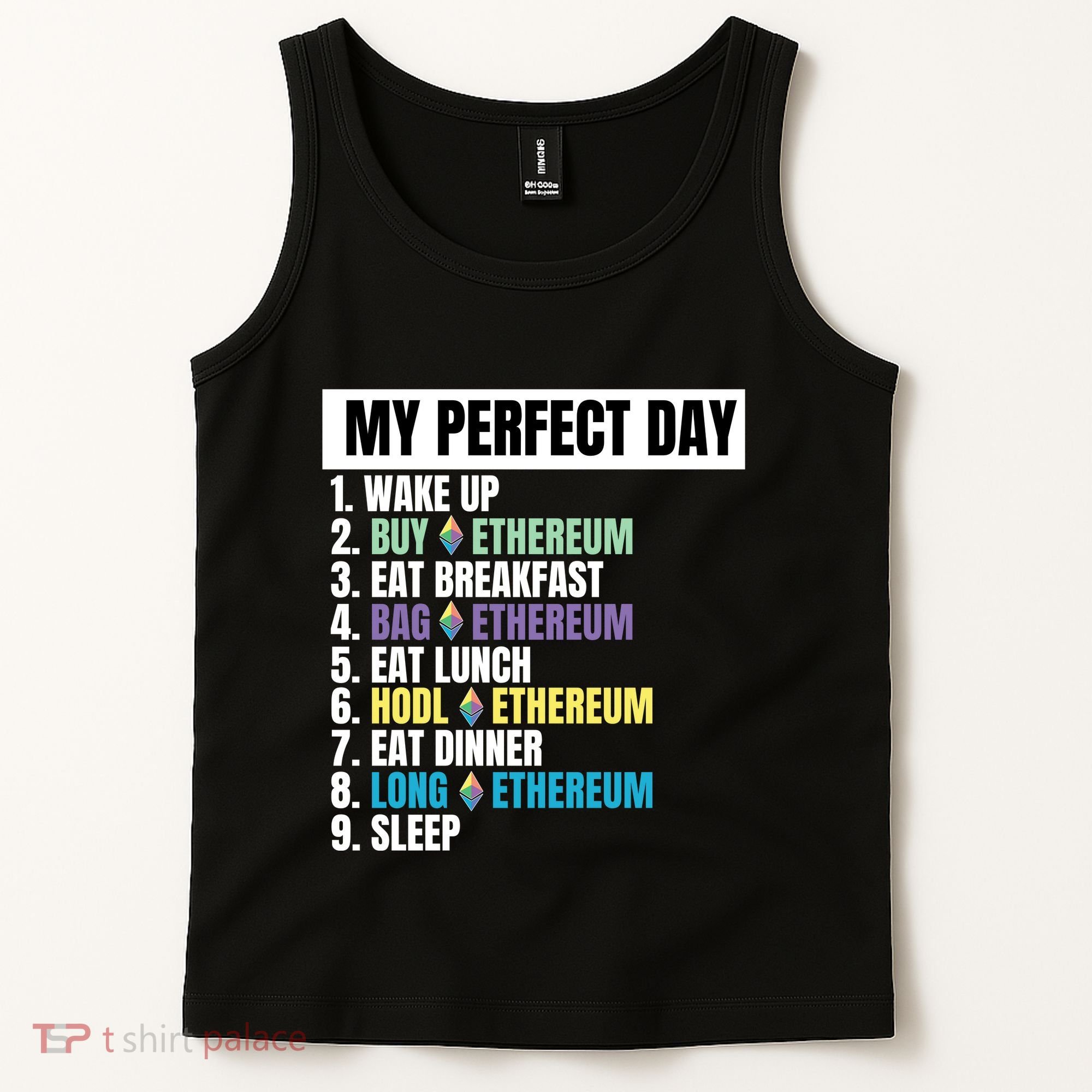 Ethereum My Perfect Day, Buy Crypto, Buy ETH, Funny Crypto Meme Tank Top