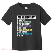Ethereum My Perfect Day, Buy Crypto, Buy ETH, Funny Crypto Meme Toddler T-Shirt thumb 0