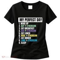 Ethereum My Perfect Day, Buy Crypto, Buy ETH, Funny Crypto Meme Women's T-Shirt thumb 0
