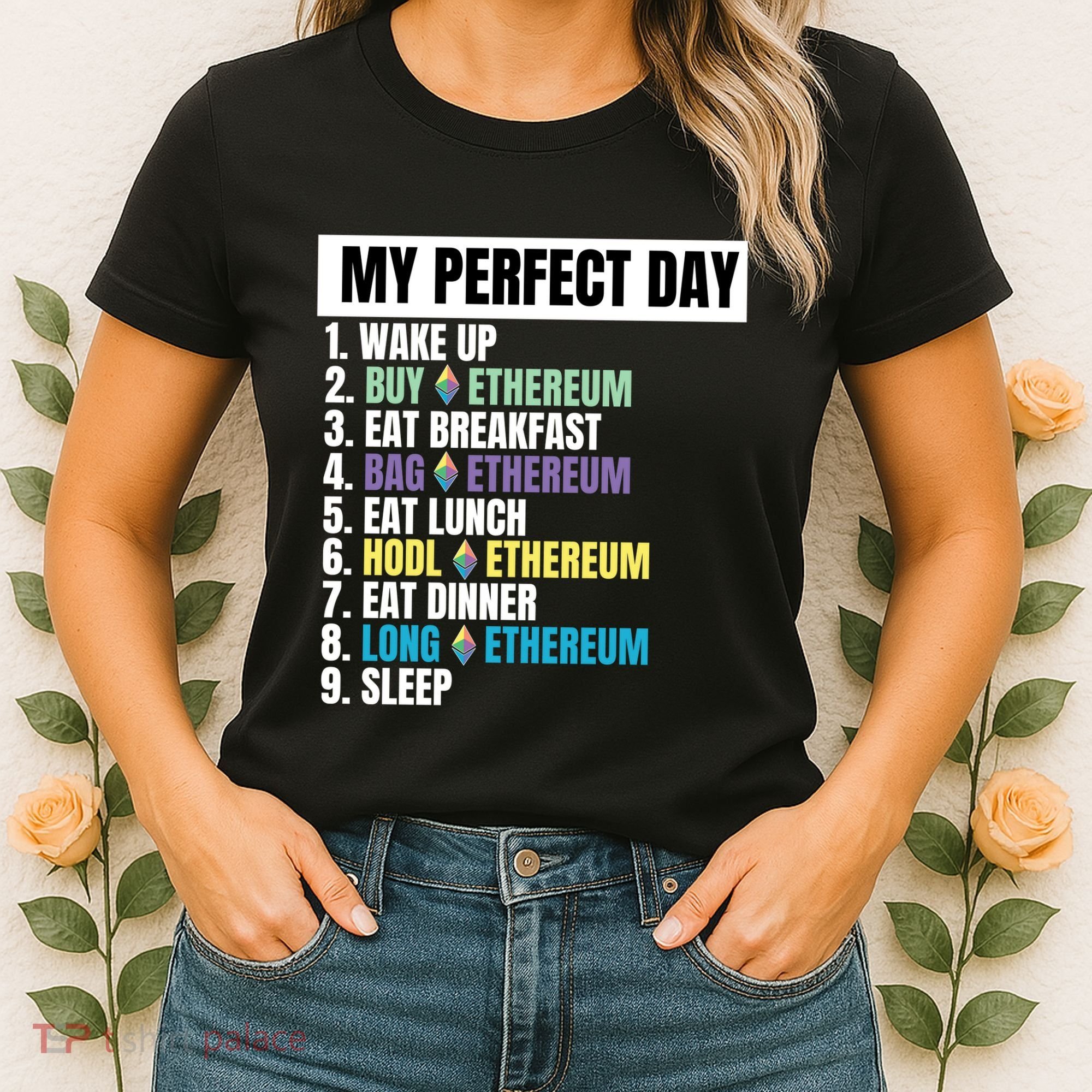 Ethereum My Perfect Day, Buy Crypto, Buy ETH, Funny Crypto Meme Women's T-Shirt