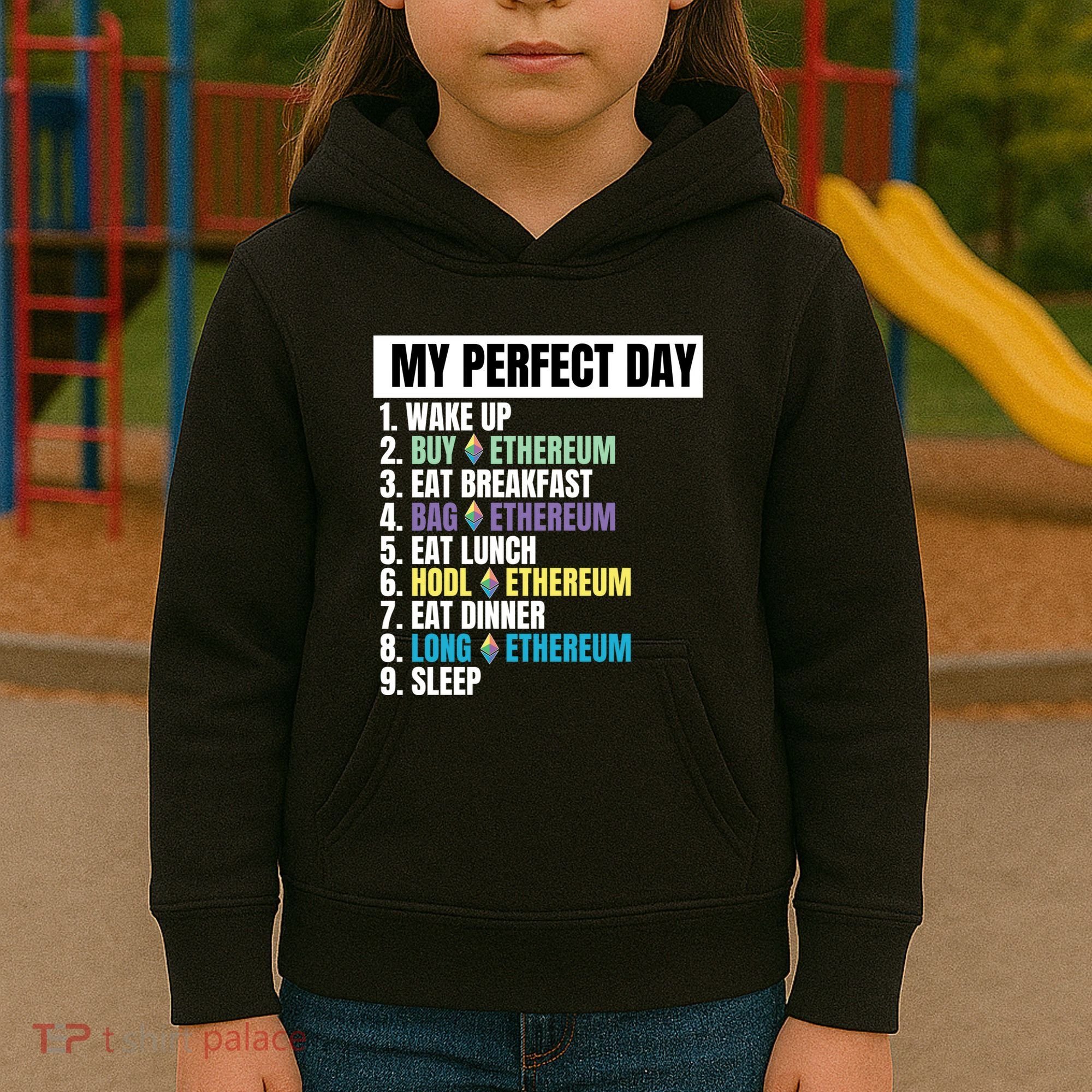 Ethereum My Perfect Day, Buy Crypto, Buy ETH, Funny Crypto Meme Kids Hoodie