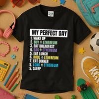Ethereum My Perfect Day, Buy Crypto, Buy ETH, Funny Crypto Meme Kids T-Shirt thumb 3