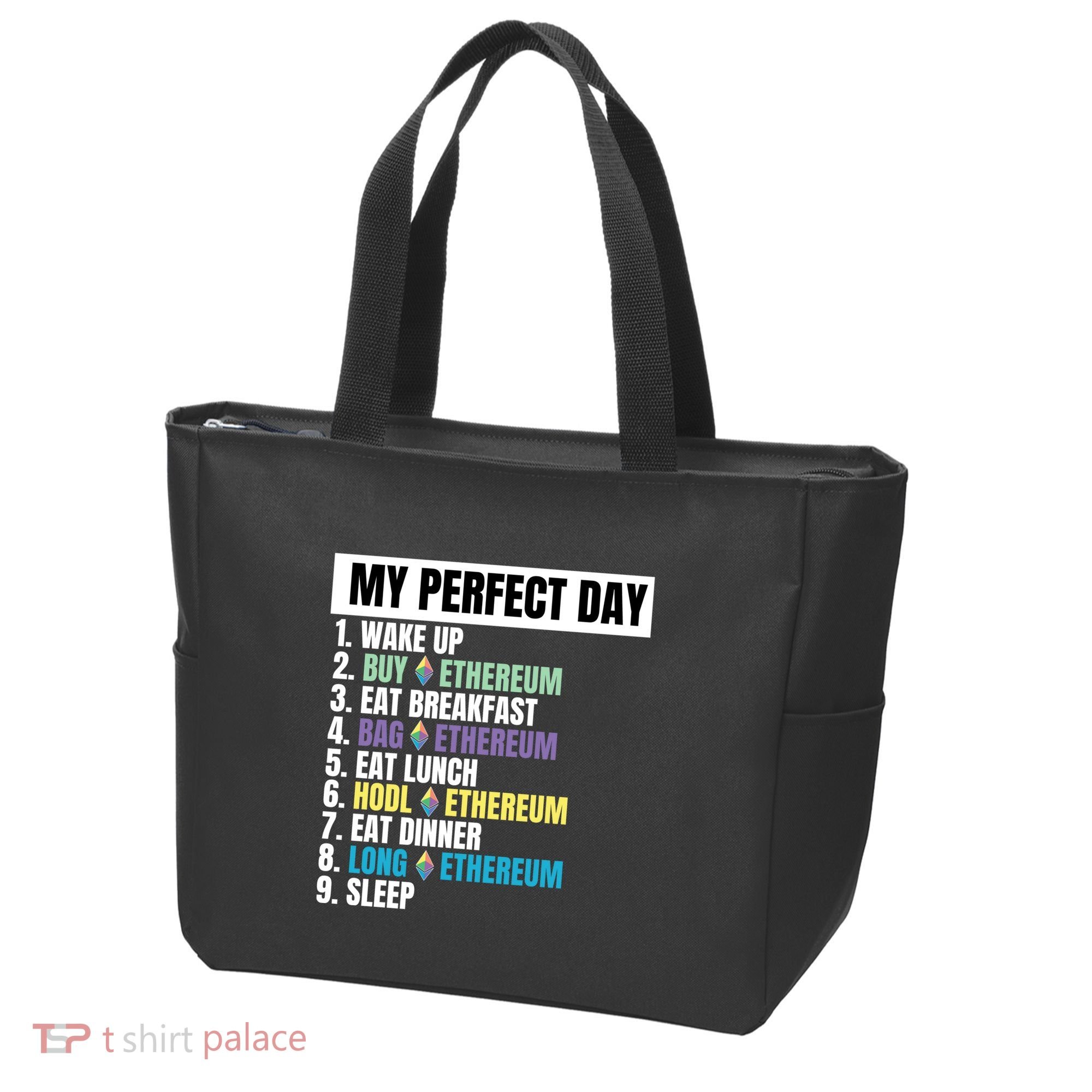 Ethereum My Perfect Day, Buy Crypto, Buy ETH, Funny Crypto Meme Tote Bag