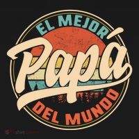 El Mejor Papa Del Mundo CumpleañOs Regalo Del DíA Del Padre T-Shirt thumb 7