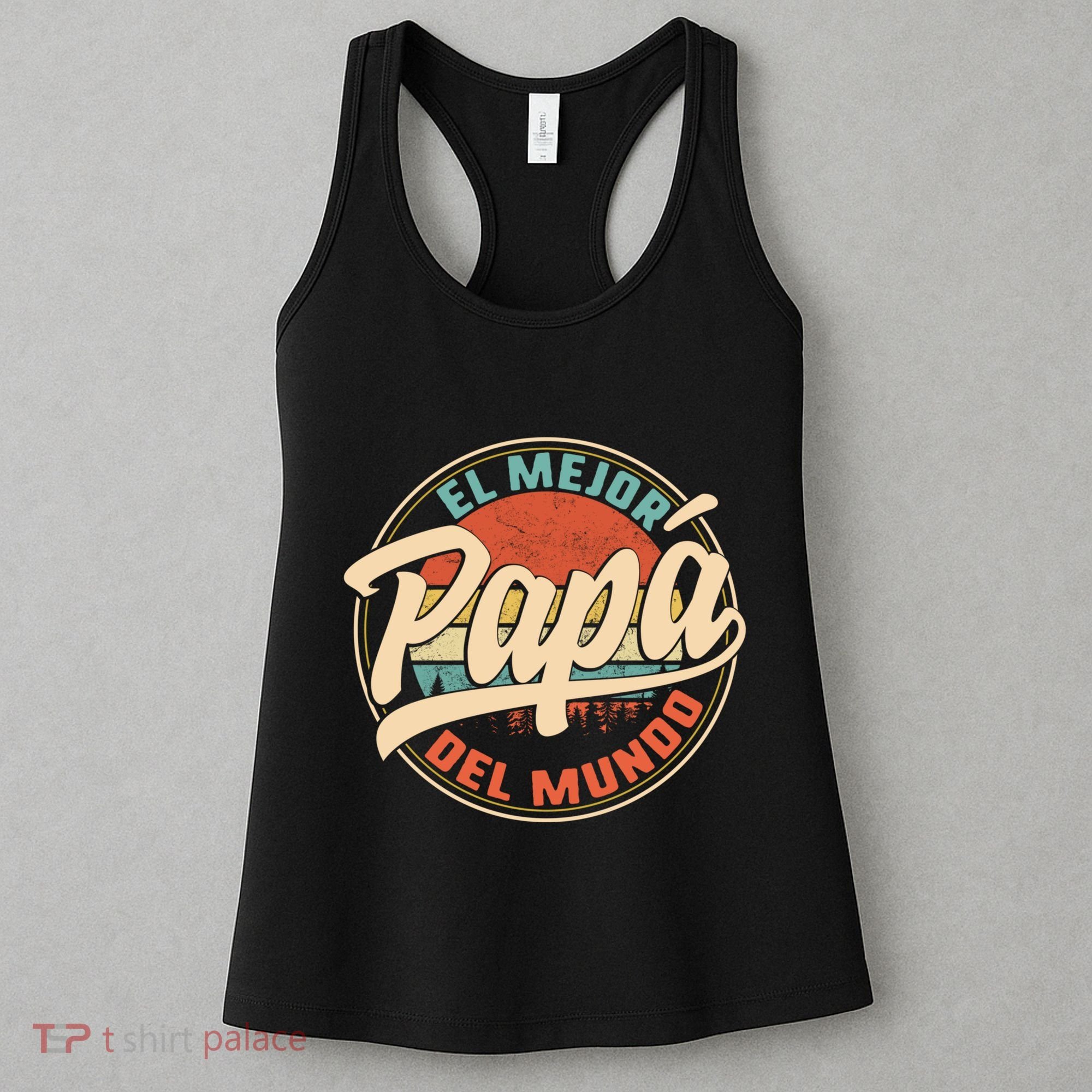 El Mejor Papa Del Mundo CumpleañOs Regalo Del DíA Del Padre Women's Tank Top