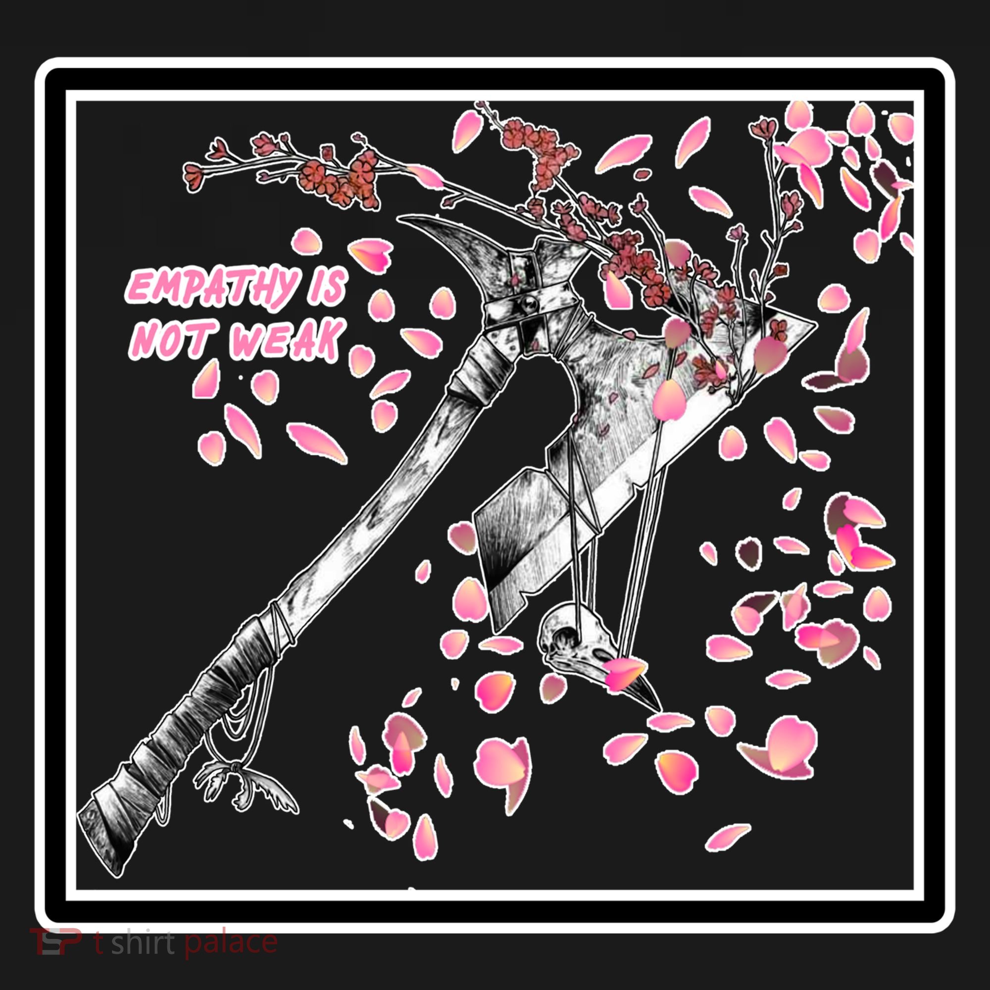 Empathy Is Not Weak Animae e Axe Floral Ornament