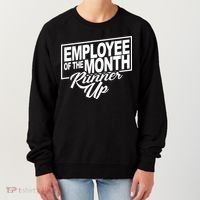 Employee Of The Month Runner Up Women's Sweatshirt thumb 0
