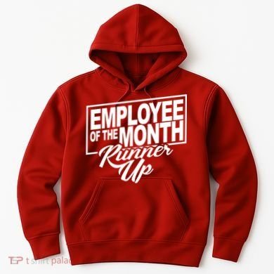 Employee Of The Month Runner Up Hoodie
