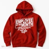Employee Of The Month Runner Up Hoodie thumb 0