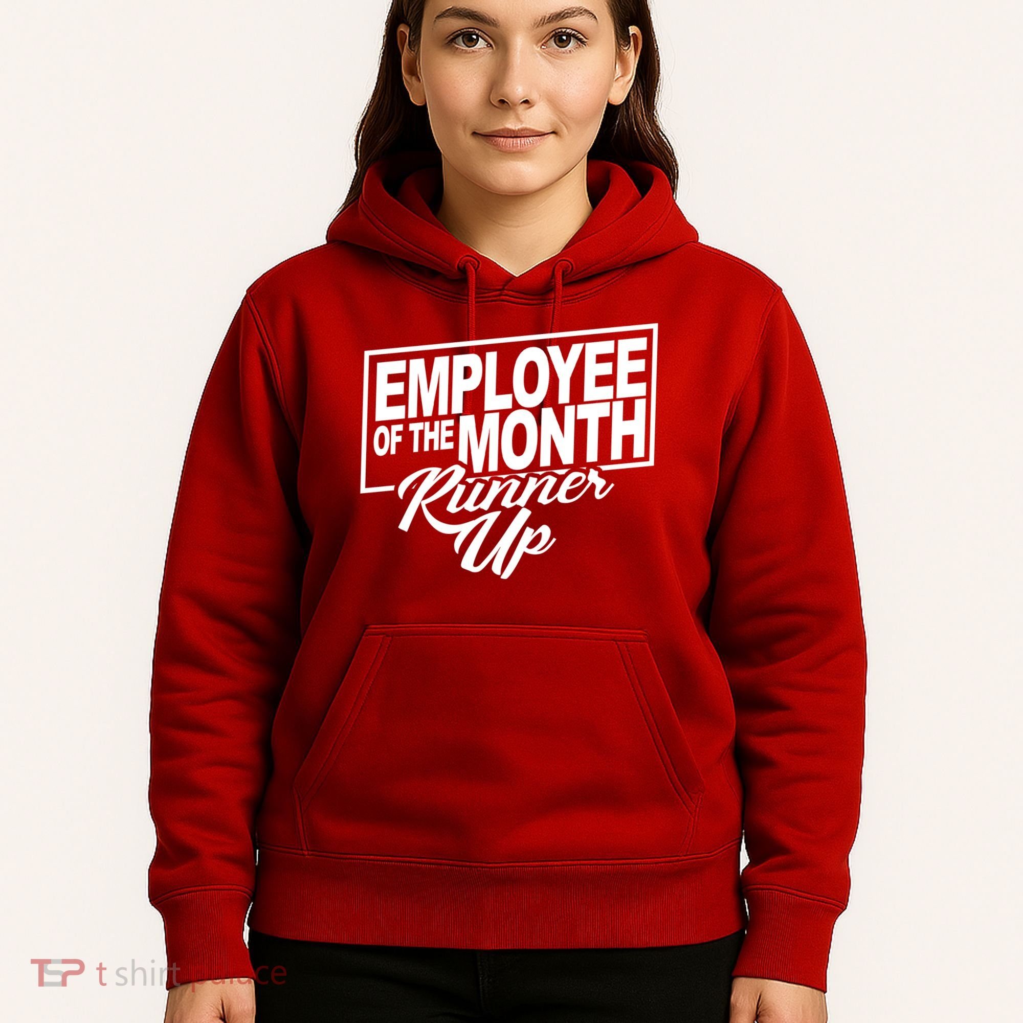 Employee Of The Month Runner Up Hoodie