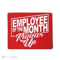 Employee Of The Month Runner Up Mousepad thumb 0