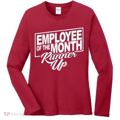 Employee Of The Month Runner Up Women's Long Sleeve Shirt