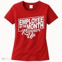 Employee Of The Month Runner Up Women's T-Shirt thumb 0