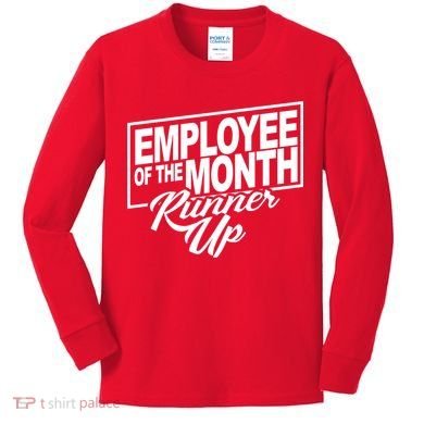 Employee Of The Month Runner Up Kids Long Sleeve Shirt