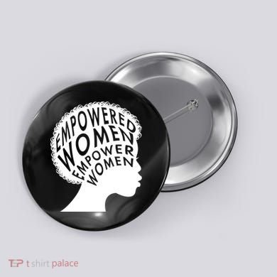 Empowered Women Button