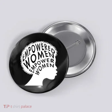 Empowered Women Button